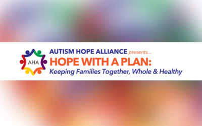 Autism Hope Alliance Summit: Hope with a Plan